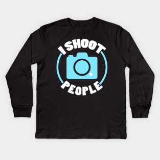 I Shoot People - Photographer Kids Long Sleeve T-Shirt